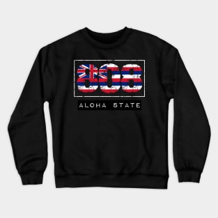 808 Aloha State by Hawaii Nei All Day Crewneck Sweatshirt